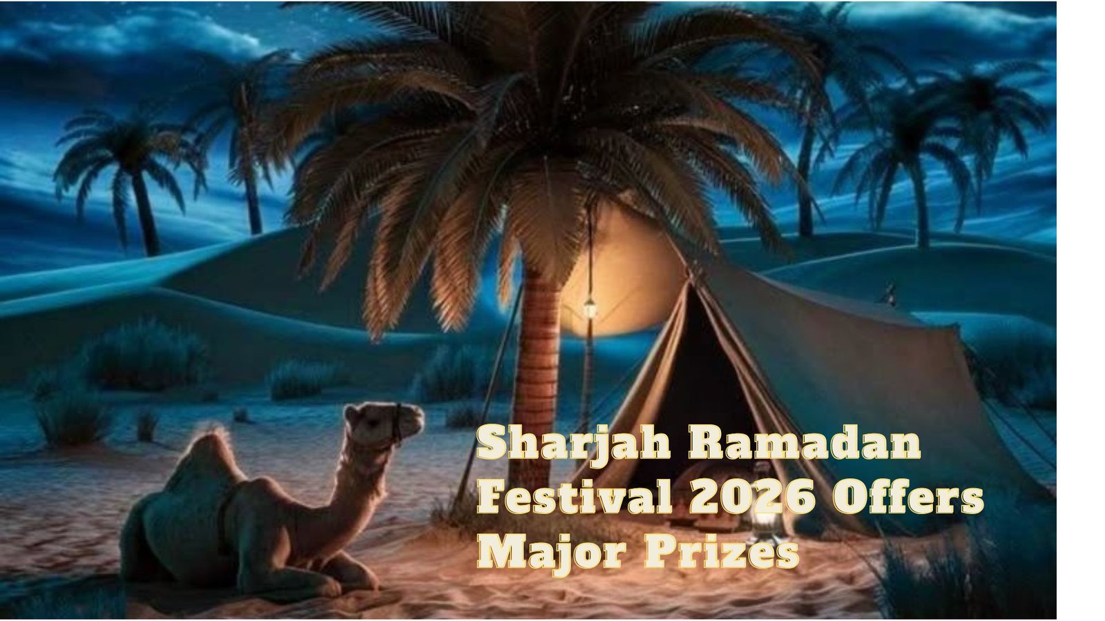 Sharjah Ramadan Festival 2026 Offers Major Prizes